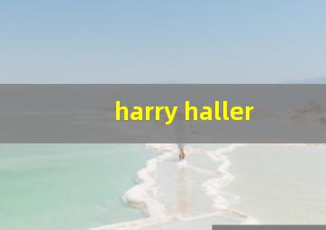 harry haller